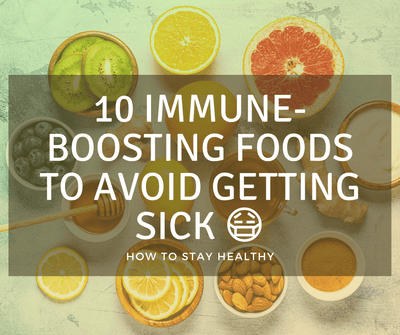 10 Immune-boosting Foods To Avoid Getting Sick 😷|  How To Stay Healthy