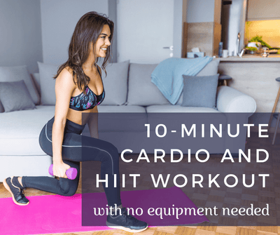 10-minute cardio and HIIT workout with no equipment needed | At-home workout