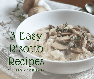 3 Easy Risotto Recipes | Dinner made easy