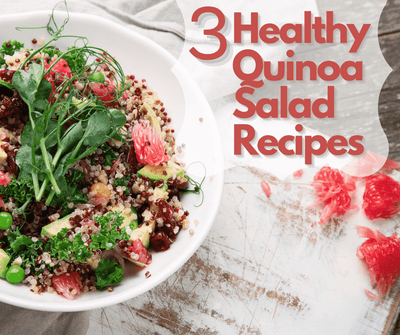 3 Healthy Quinoa Salad Recipes