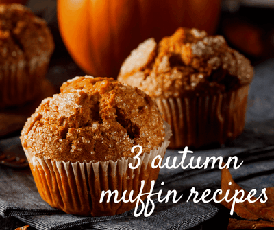 3 autumn muffin recipes