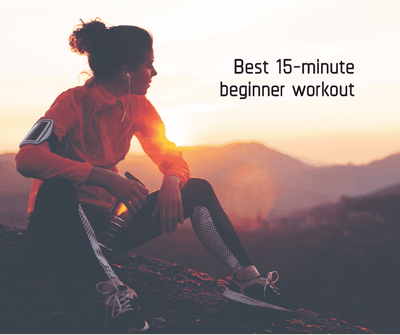 Best 15-minute beginner workout