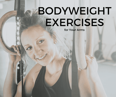 Bodyweight Exercises for Your Arms