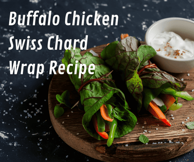 Buffalo Chicken Swiss Chard Wrap Recipe