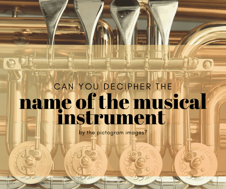 Can you decipher the name of the musical instrument by the pictogram i ...