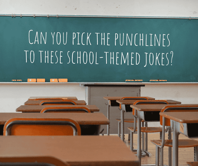 Can you pick the punchlines to these school-themed jokes?