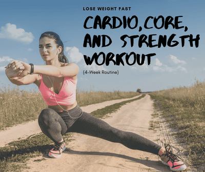 Lose Weight FAST - Cardio, Core, and Strength Workout (4-Week Routine)