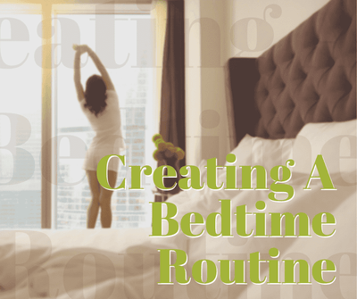 Creating A Bedtime Routine