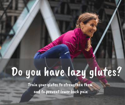 Do you have lazy glutes? | Train your glutes to strengthen them and to prevent lower back pain
