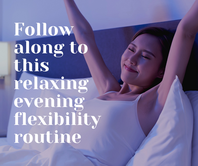 Follow along to this relaxing evening flexibility routine