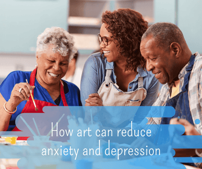 How art can reduce anxiety and depression