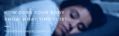 How does your body know what time it is?