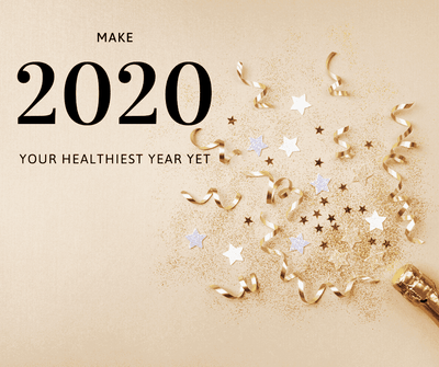 Make 2020 Your Healthiest Year Yet