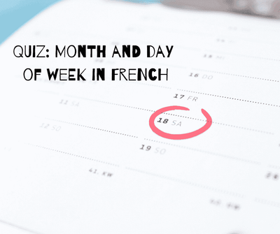 QUIZ: Month and day of week in French