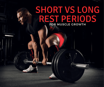 Short vs Long Rest Periods for Muscle Growth