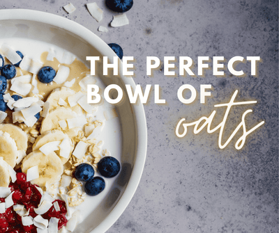 The Perfect Bowl of Oats