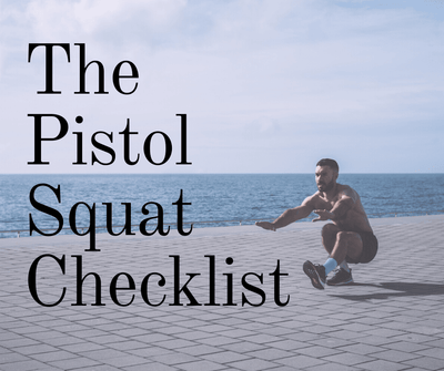 The Pistol Squat Checklist