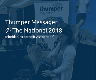 Thumper Massager @ The National 2018 (Florida Chiropractic Association)