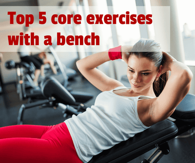 Top 5 core exercises with a bench