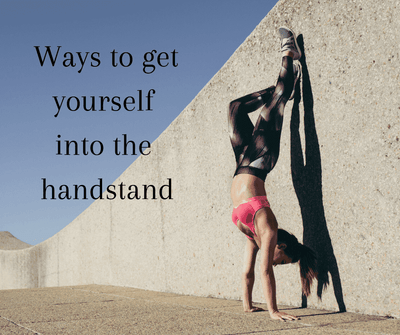 Ways to get yourself into the handstand