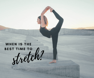 When is the best time to stretch?