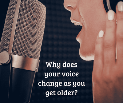 Why does your voice change as you get older?
